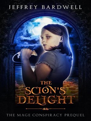 cover image of The Scion's Delight